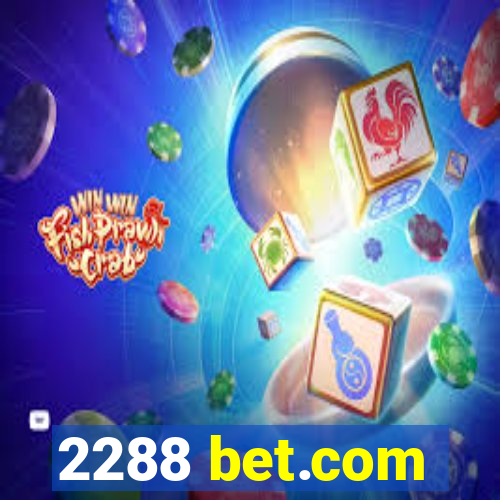 2288 bet.com